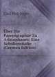 Uber Die Parepigraphae Zu Aristophanes: Eine Scholienstudie (German Edition), Carl Holzinger 