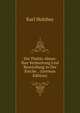 Die Thekla-Akten: Ihre Verbreitung Und Beurteilung in Der Kirche. . (German Edition), Karl Holzhey 
