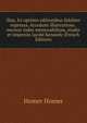 Ilias. Ex optimis editionibus fideliter expressa. Accedunt illustrations . necnon index memorabilium, studio et impensis Jacobi Kennedy (French Edition), Homer 