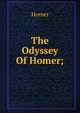 The Odyssey Of Homer;, Homer 