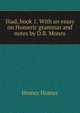Iliad, book 1. With an essay on Homeric grammar and notes by D.B. Monro, Homer 