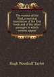 The women of the Iliad, a metrical translation of the first book and of the other passages in which women appear, Hugh Woodruff Taylor 