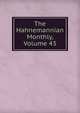 The Hahnemannian Monthly, Volume 43, 