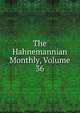 The Hahnemannian Monthly, Volume 36, 