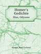 Homer`s Gedichte. Ilias, Odyssee, Homer,Karl Uschner 