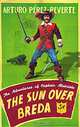 The Sun Over Breda, Arturo Perez-Reverte 