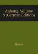 Anhang, Volume 8 (German Edition), Homer 