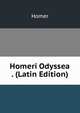Homeri Odyssea . (Latin Edition), Homer 