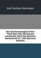 Des Sachsenspiegels Erster Theil Oder Das Sachsische Landrecht: Nach Der Berliner Handschrift V.J. 1369 (German Edition), Karl Gustav Homeyer 