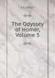 The Odyssey of Homer, Volume 5, Homer 