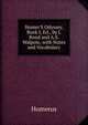 Homer'S Odyssey, Book I, Ed., by J. Bond and A.S. Walpole, with Notes and Vocabulary, Homerus 
