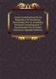 Leyes Constitutivas De La Republica De Honduras: Decretadas Por La Asamblea Nacional Constituyente Y Sancionadas Por El Poder Ejecutivo (Spanish Edition), 