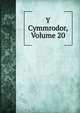Y Cymmrodor, Volume 20, 