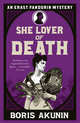 She Lover Of Death: The Further Adventures of Erast Fandorin, Akunin, Boris 