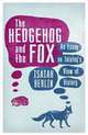 Hedgehog and Fox: Tolstoy's View of History, Berlin, Isaiah 