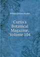 Curtis's Botanical Magazine, Volume 104, Hooker William Jackson 