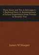 Three Score and Ten in Retrospect: I. Boyhood Days; Ii. Reminiscences of School Experiences from Twenty to Seventy-Two, James W Hooper 