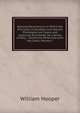 Rational Recreations: In Which the Principles of Numbers and Natural Philosophy Are Clearly and Copiously Elucidated, by a Series of Easy, . Commonly Performed with the Cards, Volume 2, William Hooper 