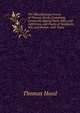 The Miscellaneous Poems of Thomas Hood: Containing Lamia, the Epping Hunt, Odes and Addresses, and Poems of Sentiment, Wit, and Humor, with Notes, Hood Thomas 