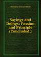 Sayings and Doings: Passion and Principle (Concluded.), Hook Theodore Edward 
