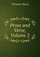 Prose and Verse, Volume 2, Hood Thomas 