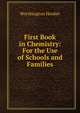 First Book in Chemistry: For the Use of Schools and Families, Worthington Hooker 