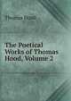 The Poetical Works of Thomas Hood, Volume 2, Hood Thomas 