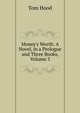 Money's Worth: A Novel, in a Prologue and Three Books, Volume 3, Tom Hood 