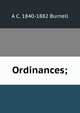 Ordinances;, A C. 1840-1882 Burnell 