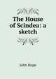 The House of Scindea: a sketch, John Hope 