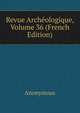 Revue Archeologique, Volume 36 (French Edition), Heinrich Kretschmayr 