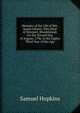 Memoirs of the Life of Mrs. Sarah Osborn: Who Died at Newport, Rhodeisland, On the Second Day of August, 1796. in the Eighty Third Year of Her Age, Hopkins, Samuel 
