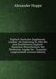 Englisch-Deutsches Supplement-Lexikon: Als Erganzung Zu Allen Bis Jetzt Erschienenen Englisch-Deutschen Worterbuchern. Mit Theilweiser Angabe Der . Toussaint-Langenscheidt (German Edition), Alexander Hoppe 