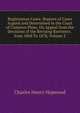 Registration Cases: Reports of Cases Argued and Determined in the Court of Common Pleas, On Appeal from the Decisions of the Revising Barristers . from 1868 To 1878, Volume 2, Charles Henry Hopwood 
