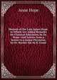 Memoir of the Late James Hope. to Which Are Added Remarks On Classical Education, by Dr. Hope: And Letters from a Senior to a Junior Physician, by Dr. Burder. Ed. by K. Grant, Anne Hope 
