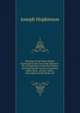 Working of the Steam Engine Explained by the Use of the Indicator: Or, an Exposition of the Best Means of Producing the Greatest Impulsive Effect from . of Fuel: With a Description of the Mode of E, Joseph Hopkinson 