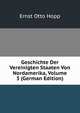 Geschichte Der Vereinigten Staaten Von Nordamerika, Volume 3 (German Edition), Ernst Otto Hopp 