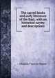 The sacred books and early literature of the East; with an historical survey and descriptions, Horne, Charles F. (Charles Francis), 1870-1942 