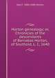 Horton genealogy; or, Chronicles of the descendants of Barnabas Horton, of Southold, L. I., 1640, Geo F. 1806-1886 Horton 