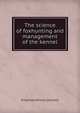 The science of foxhunting and management of the kennel, Knightley William [Horlock 