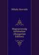 Magyarorszag tortenelme (Hungarian Edition), Mihaly Horvath 