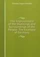The Improvement of the Dwellings and Surroundings of the People: The Example of Germany, Thomas Coglan Horsfall 