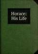 Horace: His Life, 
