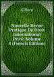 Nouvelle Revue Pratique De Droit International Prive, Volume 4 (French Edition), G Horn 