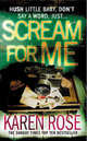 Scream for Me, Rose, Karen 