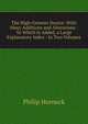 The High-German Doctor: With Many Additions and Alterations : To Which Is Added, a Large Explanatory Index : In Two Volumes, Philip Horneck 