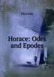 Horace: Odes and Epodes, Horace Horace 