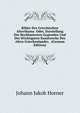Bilder Des Griechischen Alterthums: Oder, Darstellung Der Beruhmtesten Gegenden Und Der Wichtigsten Kunstwerke Des Alten Griechenlandes . (German Edition), Johann Jakob Horner 