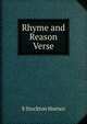 Rhyme and Reason Verse., S Stockton Hornor 