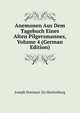 Anemonen Aus Dem Tagebuch Eines Alten Pilgersmannes, Volume 4 (German Edition), Joseph Hormayr zu Hortenburg 